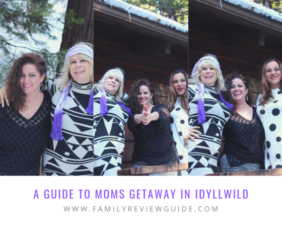 Guide To Moms Getaway With Experience Idyllwild