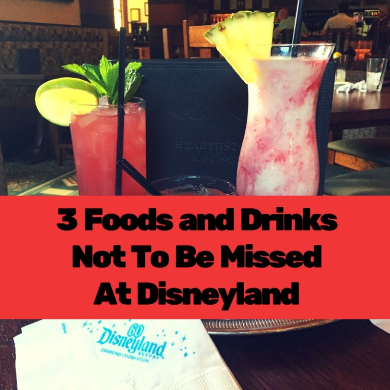 3 Foods and Drinks Not To Be Missed at Disneyland + Ticket Giveaway